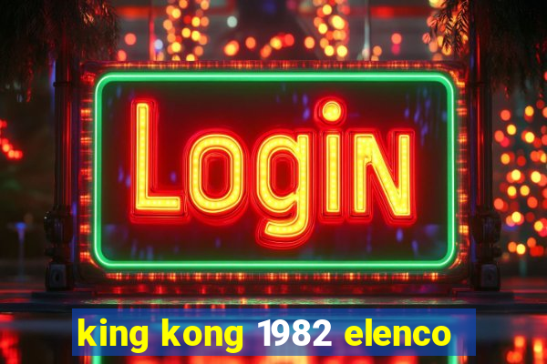 king kong 1982 elenco